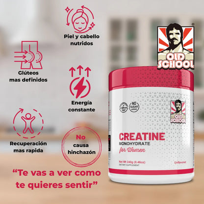 Creatina Monohidratada para mujer | Old School Labs™ 100%Original